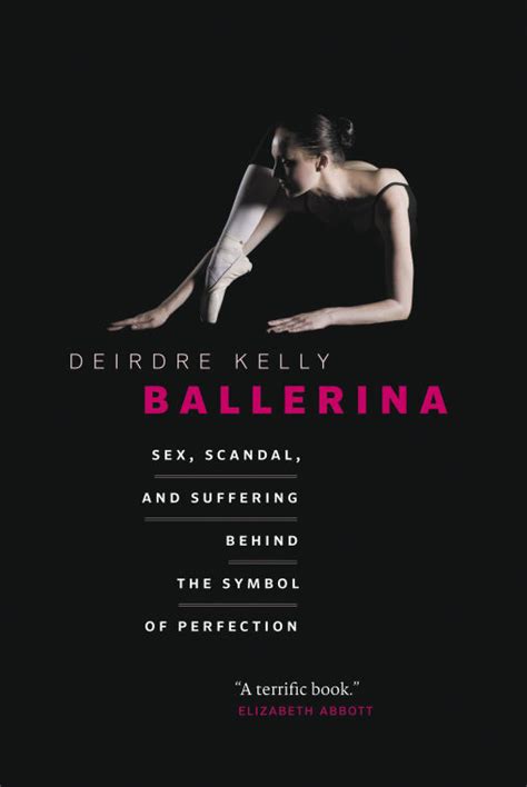 ballerina sexual position|Ballerina: Sex, Scandal, and Suffering Behind the Symbol of .